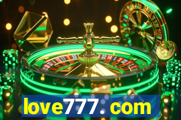 love777. com